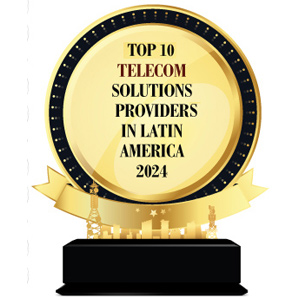 Top 10 Telecom Solutions Providers in Latin America - 2024